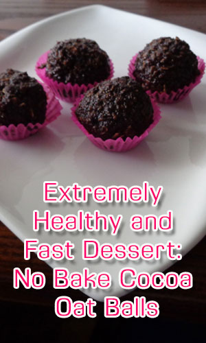 Extremely Healthy and Fast Dessert: No Bake Cocoa Oat Balls - LifeLivity