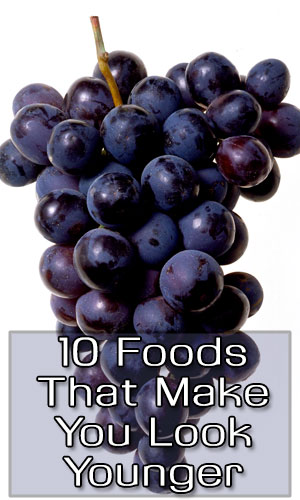 10 Foods That Make You Look Younger