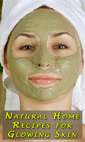Natural Home Recipes for Glowing Skin