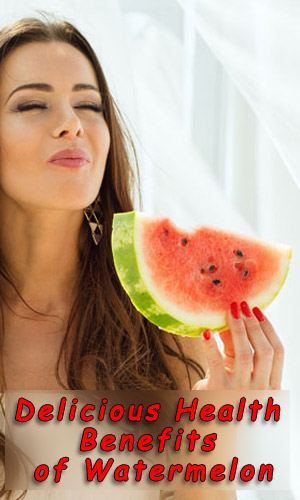 Delicious Health Benefits of Watermelon